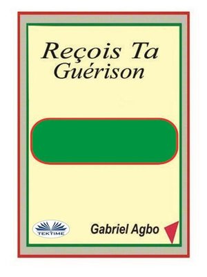 cover image of Reçois Ta Guérison